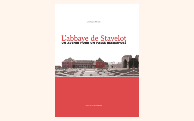 Boek : L'Abbaye de Stavelot, un avenir pour un passé recomposé